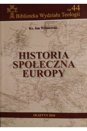 Ks. Jan Wiśniewski, Historia społeczna Europy